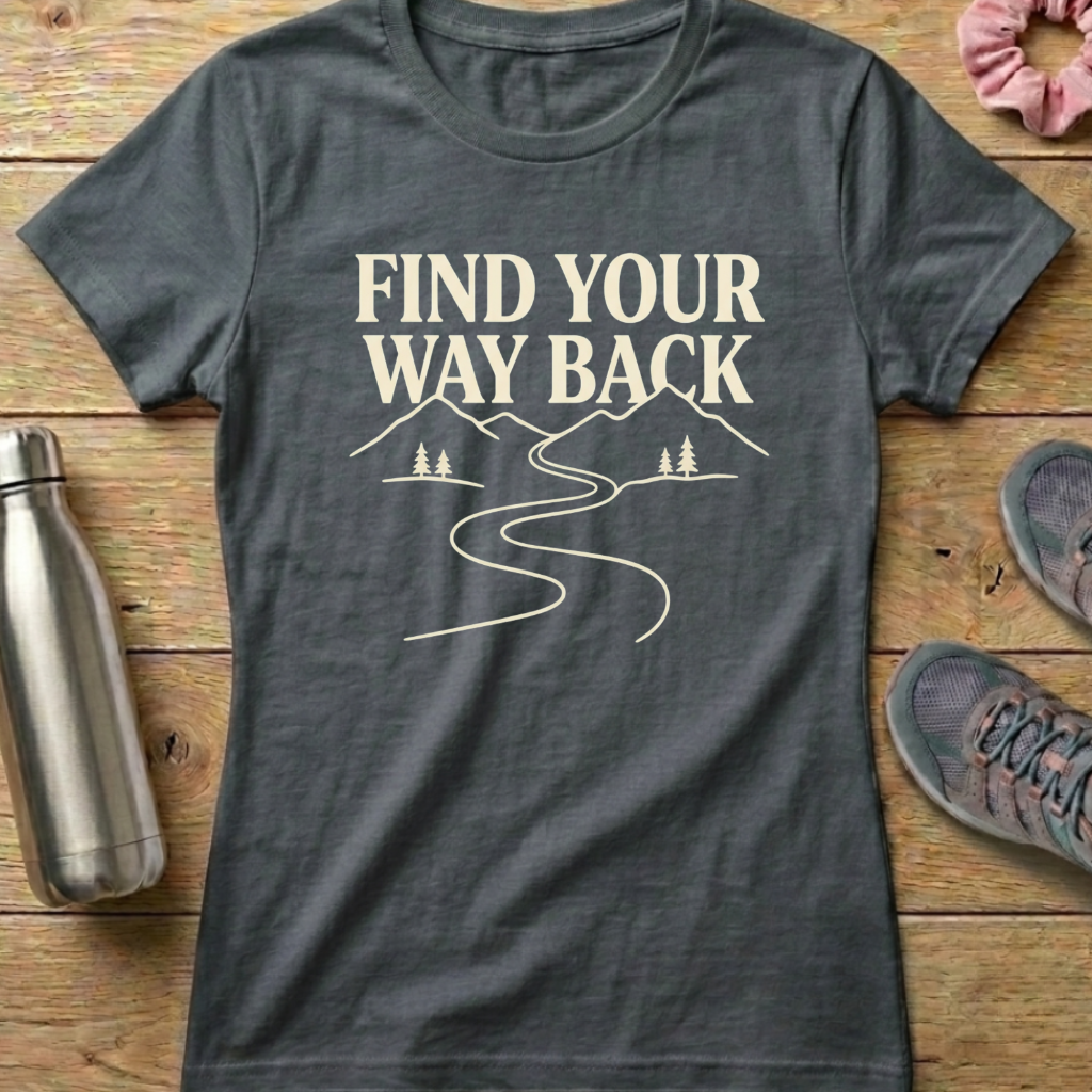 Find Your Way Back Women's T-shirt