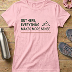 Everything Makes More Sense Women's T-shirt