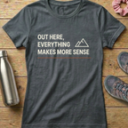 Everything Makes More Sense Women's T-shirt