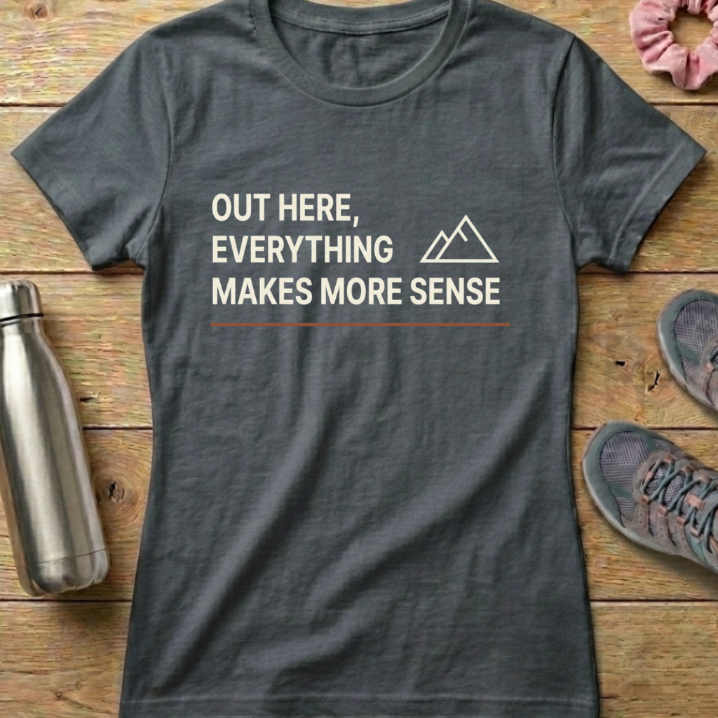 Everything Makes More Sense Women's T-shirt