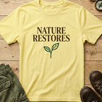 Nature Restores T-Shirt