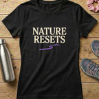 Nature Resets Women's T-shirt