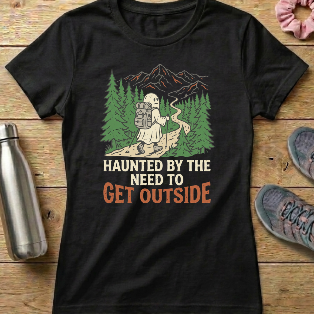 Haunted By The Need To Get Outside Women's T-shirt