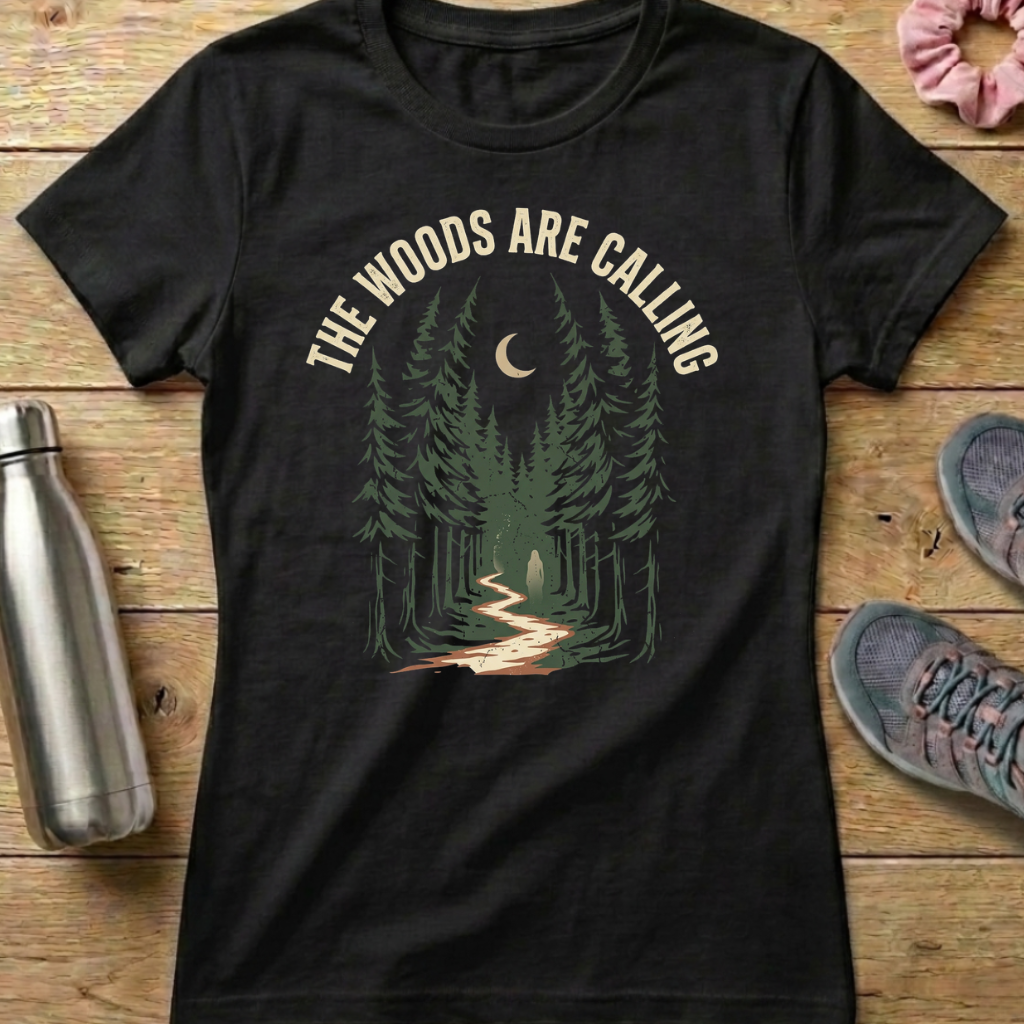 The Woods Are Calling Women's T-shirt