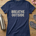 Breathe Outside Women's T-shirt
