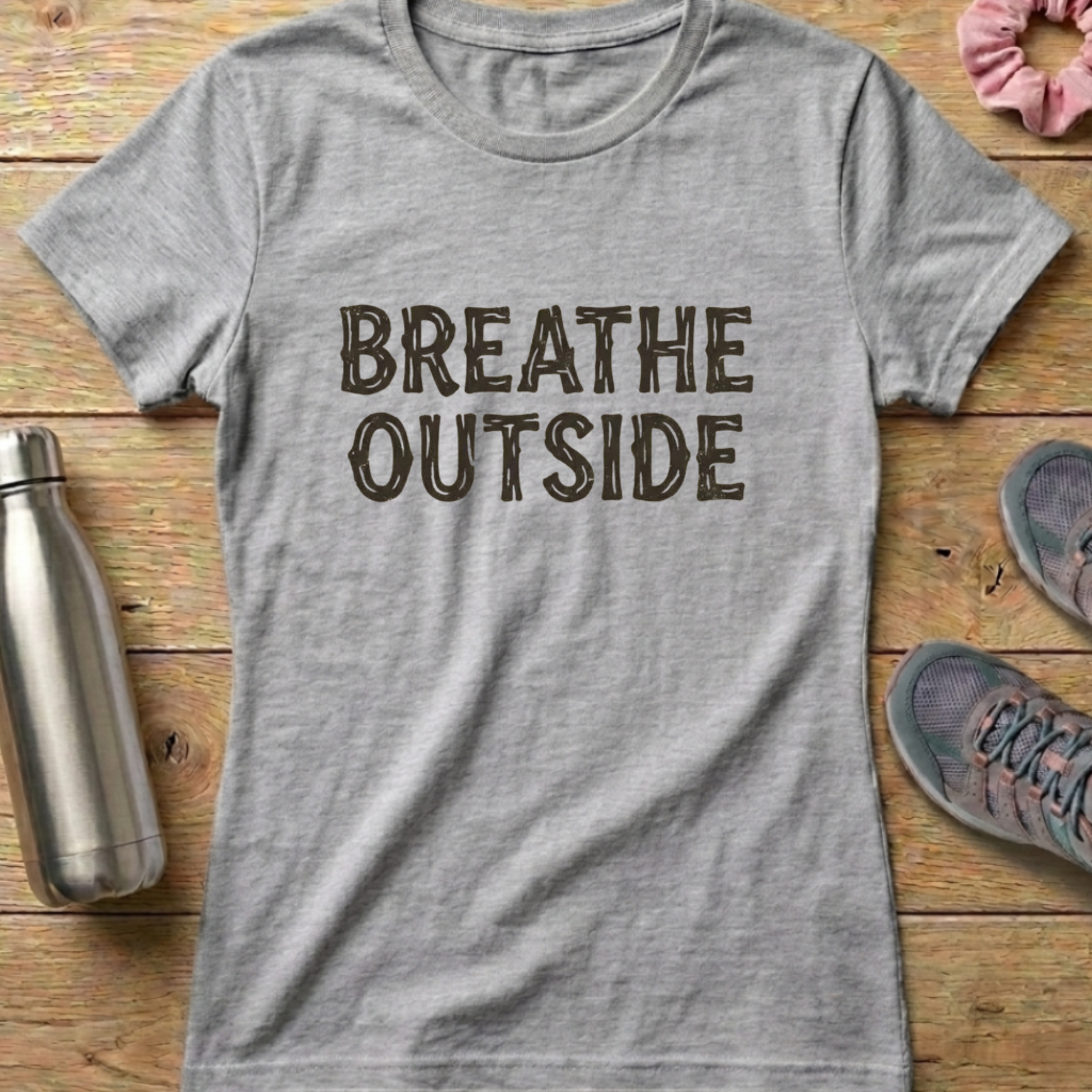 Breathe Outside Women's T-shirt