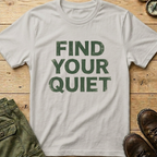 Find Your Quiet T-Shirt