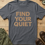 Find Your Quiet T-Shirt