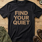 Find Your Quiet T-Shirt