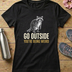 You're Being Weird Women's T-shirt