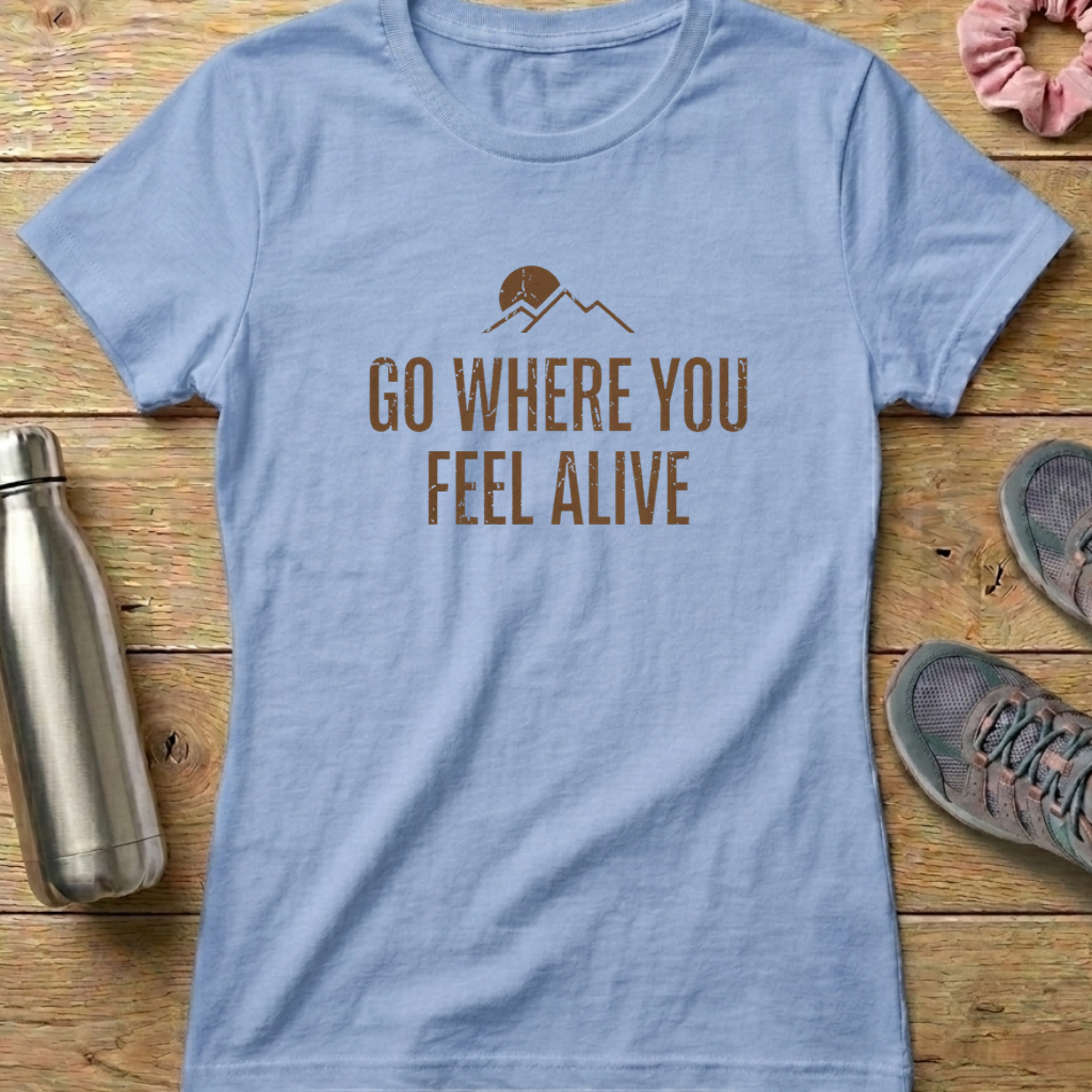 Feel Alive Women's T-shirt