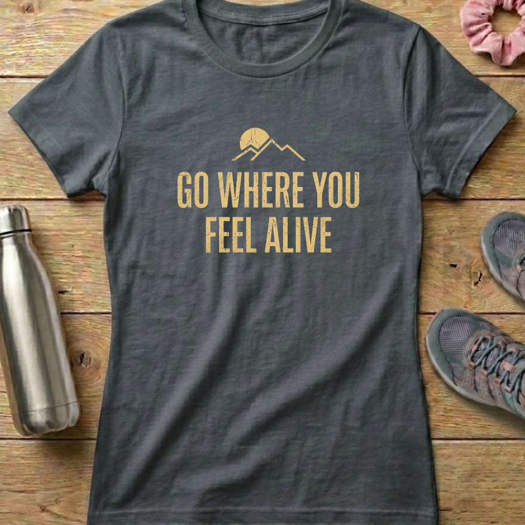 Feel Alive Women's T-shirt
