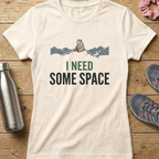 I Need Some Space Women's T-shirt