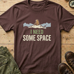 I Need Some Space T-Shirt