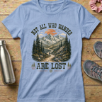 Not All Who Wander Women's T-shirt