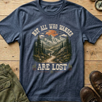 Not All Who Wander T-Shirt