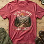 Not All Who Wander T-Shirt