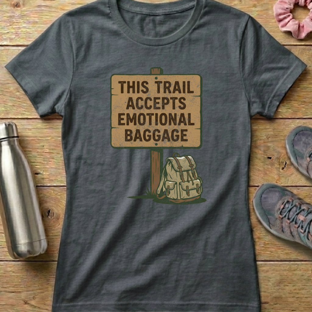 Emotional Baggage Women's T-shirt