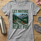 Let Nature Reset You Women's T-shirt
