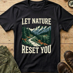 Let Nature Reset You T-Shirt