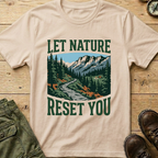 Let Nature Reset You T-Shirt