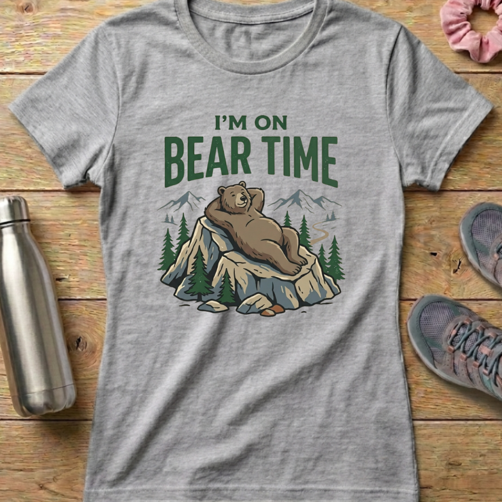 I'm On Bear Time Women's T-shirt