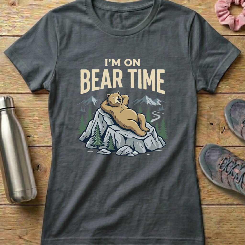 I'm On Bear Time Women's T-shirt