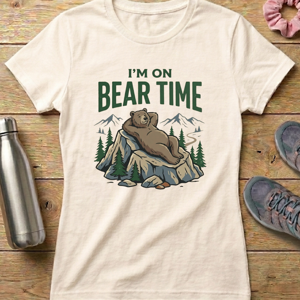 I'm On Bear Time Women's T-shirt