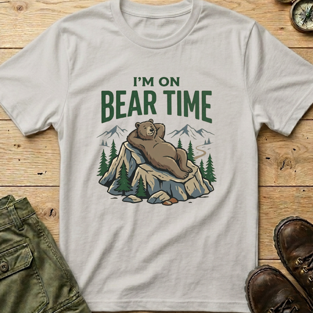 I'm On Bear Time T-Shirt