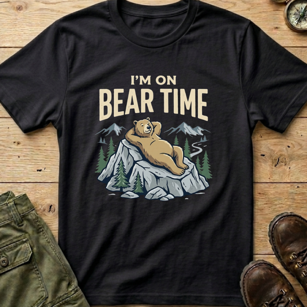 I'm On Bear Time T-Shirt