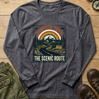 Always Take The Scenic Long Sleeve