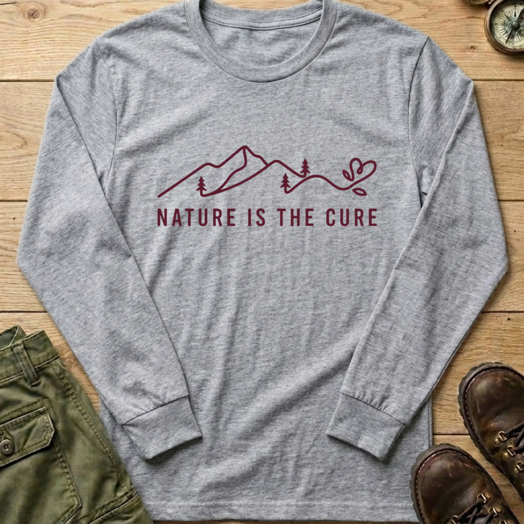 Nature Is The Cure Long Sleeve