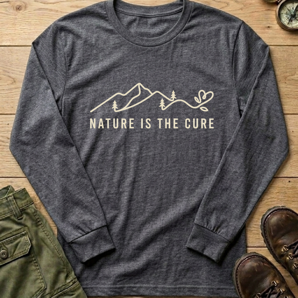 Nature Is The Cure Long Sleeve