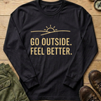 Go Outside Feel Better Long Sleeve