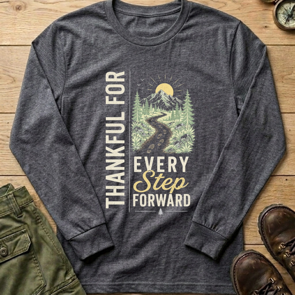 Every Step Forward Long Sleeve