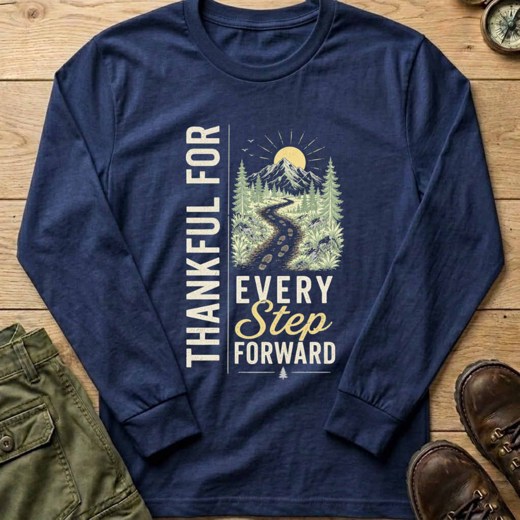 Every Step Forward Long Sleeve