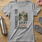 Thankful For Every Step Forward Women's T-shirt