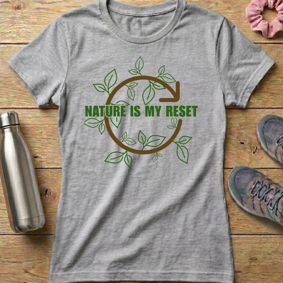Nature Is My Reset Women's T-shirt