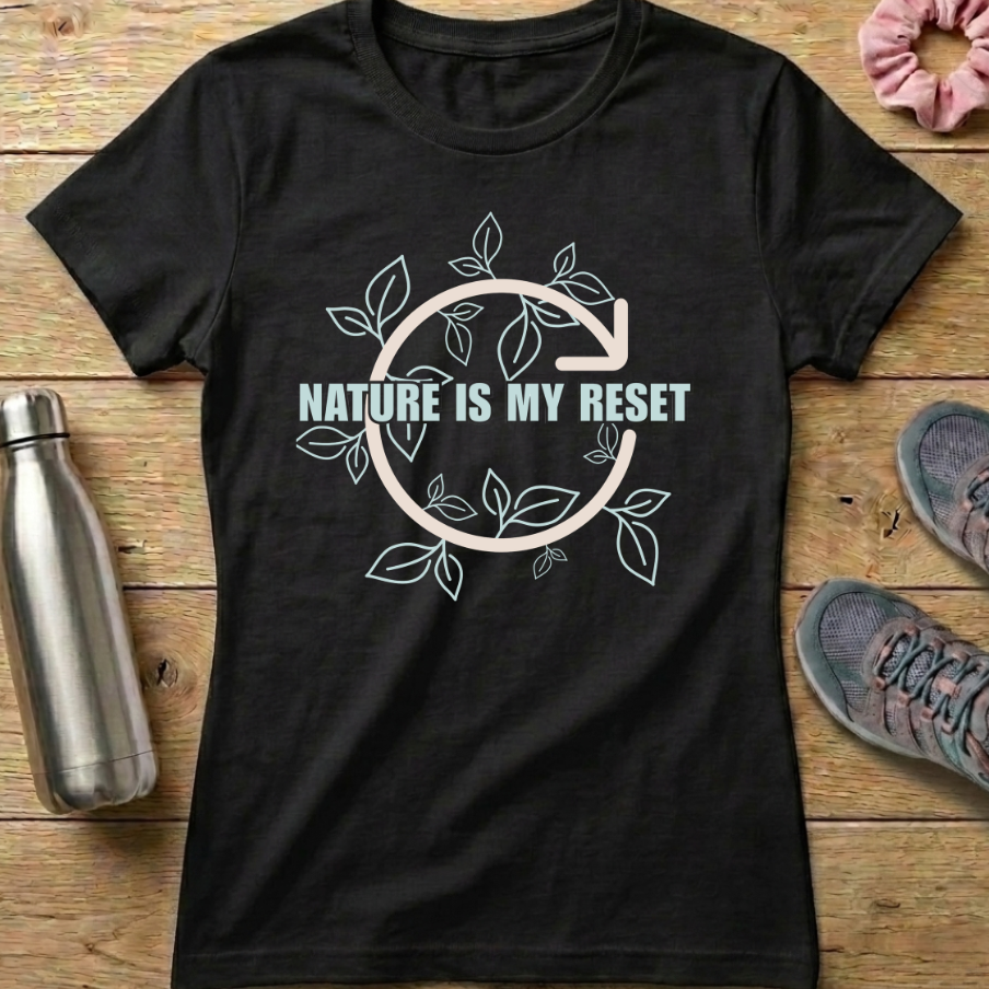 Nature Is My Reset Women's T-shirt
