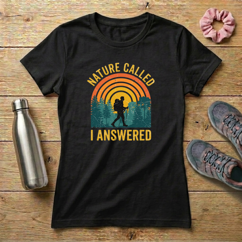 Nature Called I Answered Women's Relaxed T-Shirt