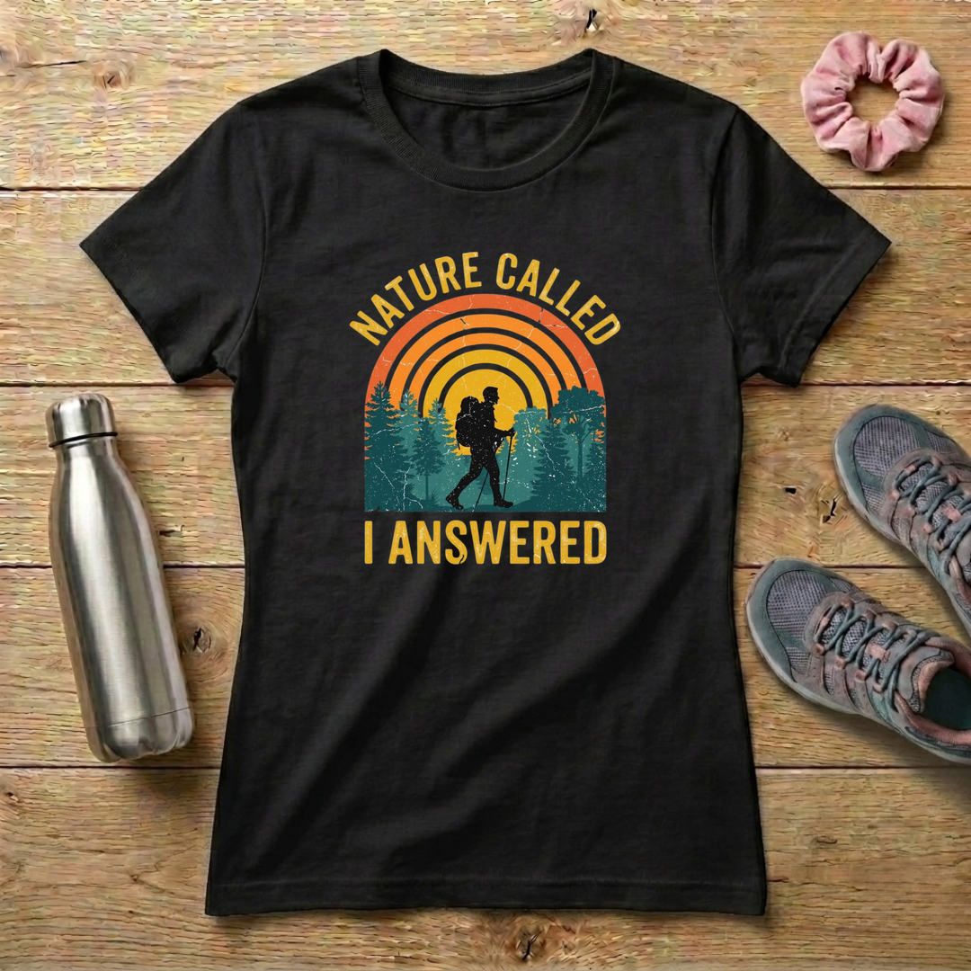 Nature Called I Answered Women's Relaxed T-Shirt