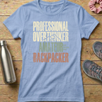 Professional Overthinker Amateur Backpacker Women's T-shirt