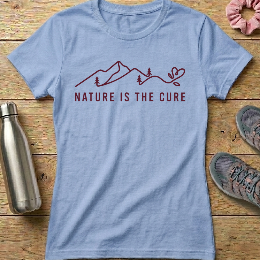 Nature Is The Cure Women's T-shirt