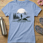 Hike More Worry Less Women's T-shirt