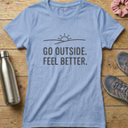 Go Outside Feel Better Women's T-shirt