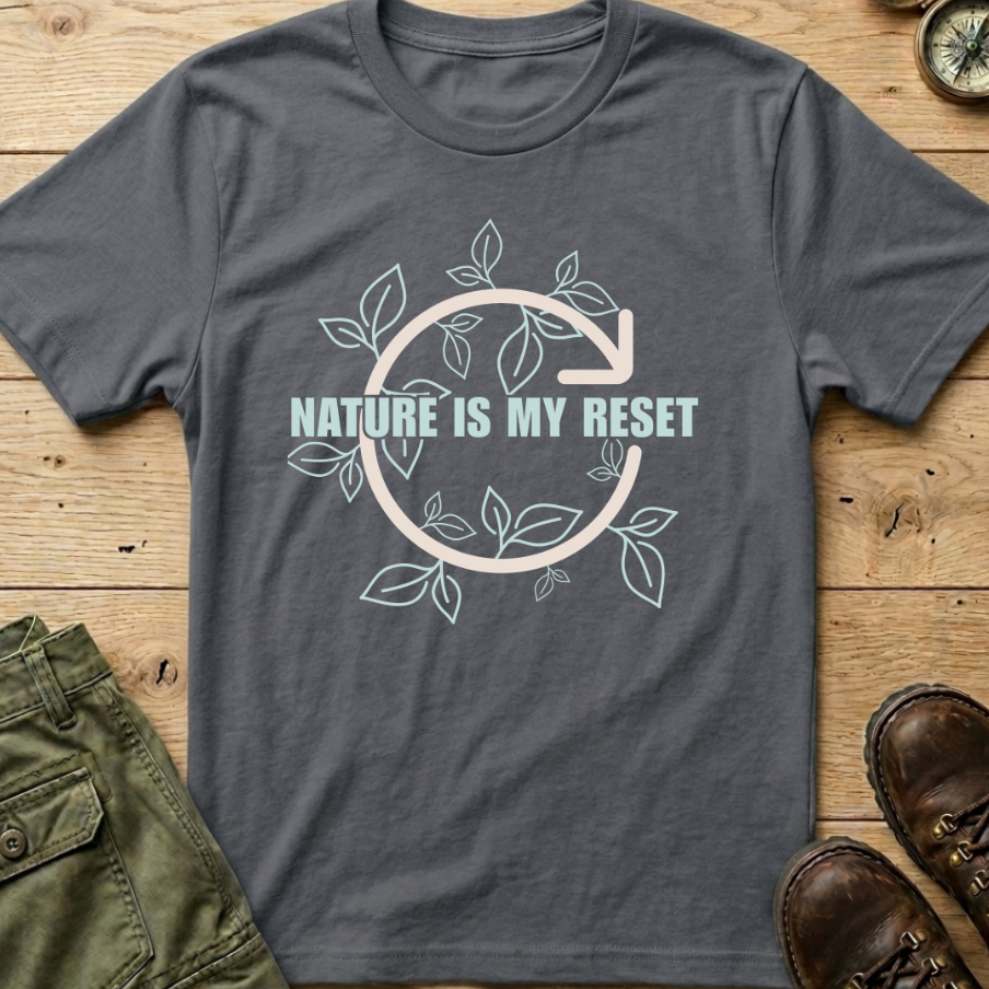 Nature Is My Reset T-Shirt