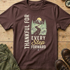 Thankful For Every Step Forward T-Shirt