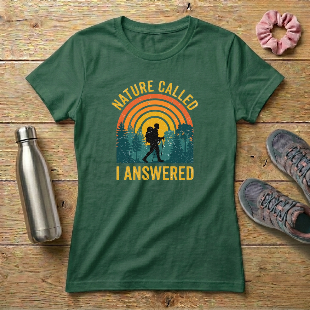 Nature Called I Answered Women's Relaxed T-Shirt