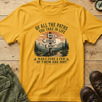 Of All The Paths...Signpost T-Shirt