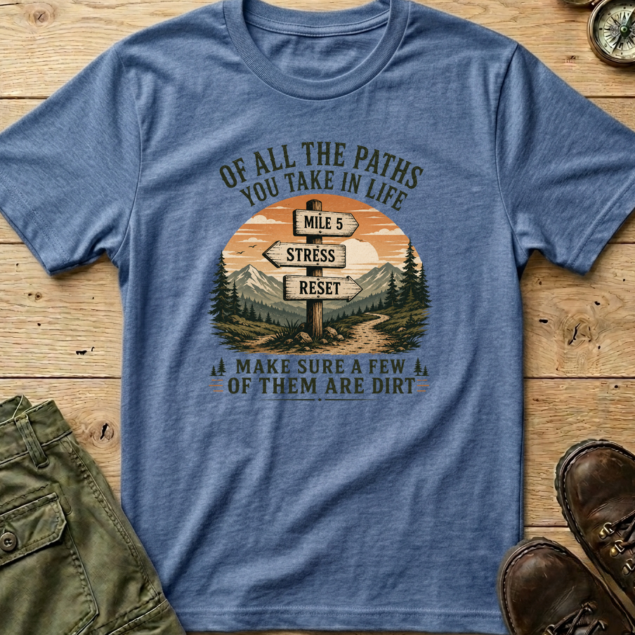 Of All The Paths...Signpost T-Shirt